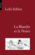Blanche et la noire (La)